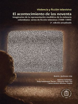 cover image of Violencia y ficción televisiva. El acontecimiento de los noventa